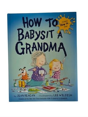How To Babysit A Grandma